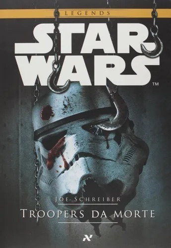 Livro Star Wars - Troopers Da Morte 