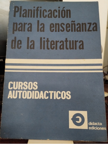 Planificacion Para La Enseñanza De La Literatura - Didacta