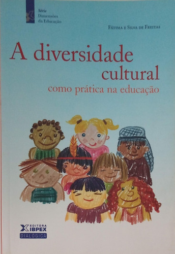 Livro A Diversidade Cultural Como Prática Na Educação