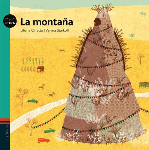 La Montaña - Pequeletra, De Cinetto, Liliana. Editorial Ede