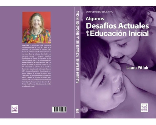 Algunos Desafíos Actuales De La Educación Inicial, De Laura Pitluk. Editorial Praxis Grupo Editor En Español