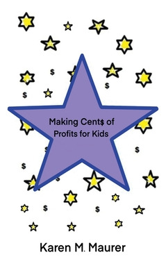 Libro Making Cents Of Profits For Kids - Maurer, Karen M.
