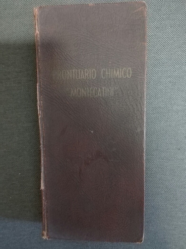 Prontuario Chimico  Montecatini 2da Edicion 1938