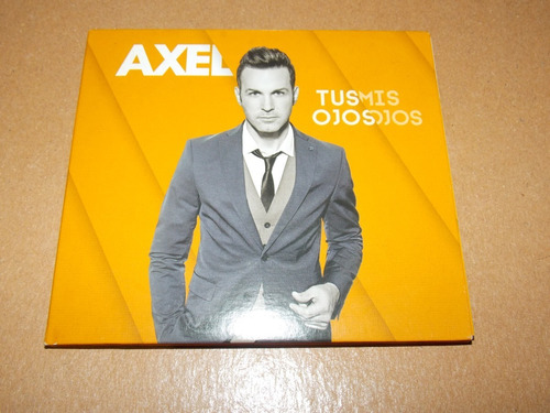 Cd Original Tus Ojos Mis Ojos - Axel - 2014 - Impecable!