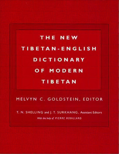 The New Tibetan-english Dictionary Of Modern Tibetan, De Melvyn C. Goldstein. Editorial University California Press, Tapa Dura En Inglés