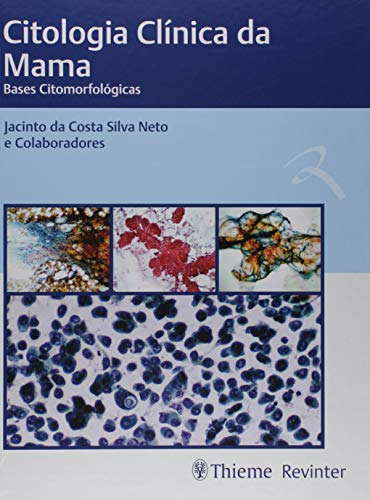 Libro Citologia Clínica Da Mama Bases Citomorfológicas De Ja