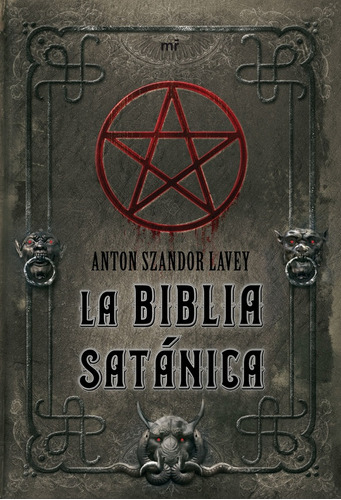Biblia Satanica,la - Anton Szandor Lavey