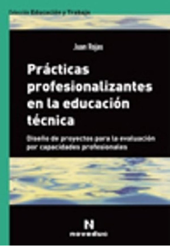 Libro - Practicas Profesionalizantes En La Educacion Tecnic