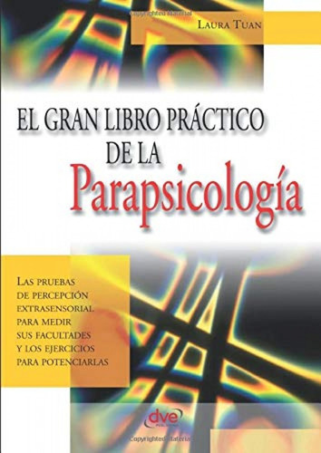 El Gran Libro Práctico De La Parapsicolog¡a - Tuan, Laura