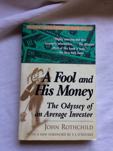 A Fool And His Money John Rothcihild Average Investor Ingles