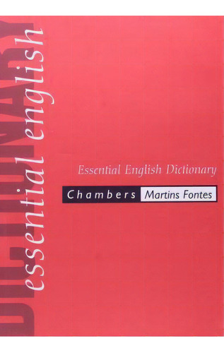 Chambers. Essential English Dictionary, De Penny Hands. Editora Martins Fontes, Capa Mole Em Português, 1999