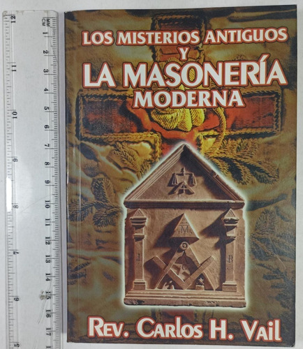 Los Misterios Antiguos Y Masonería Moderna