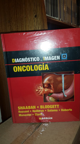 Oncologia Diagnostico Por Imagen Shaaban Marban
