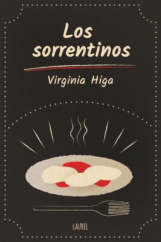 Libro Los Sorrentinos Virginia Higa Laurel