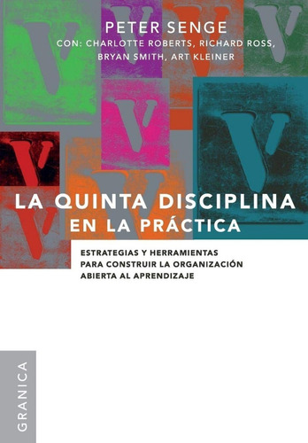 Quinta Disciplina En Practica - Granica - Libro Peter Senge