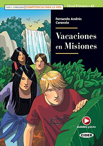 Vacaciones En Misiones. Nivel A1. Leer Y Aprender. Competenc