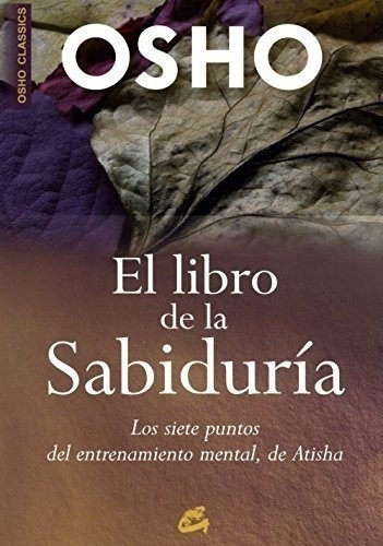 El Libro De La Sabiduria (nva.edicion) - Osho