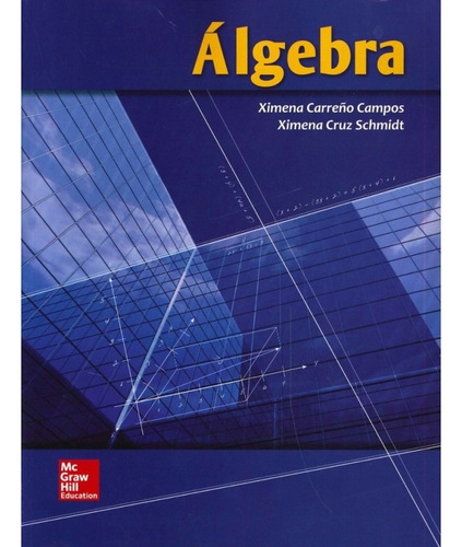 Algebra (2 Ed) / Carreño Y Cruz