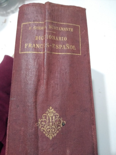 Diccionario Francés-español. F. Corona Bustamante