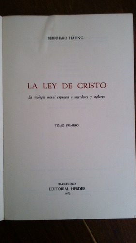 Imagen 2 de 10 de La Ley De Cristo - Bernhard Häring 3 Tomos Teología Moral