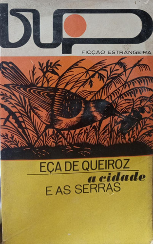 Livro A Cidade E As Serras - Eça De Queiroz [1963]