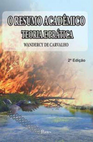 Resumo Academico, O - Teoria E Pratica, De Carvalho, Wandercy. Editora Pontes Editores, Capa Mole Em Português