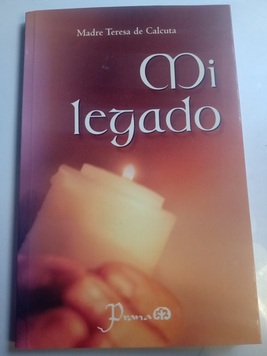 Libro Mi Legado Madre Teresa De Calcuta