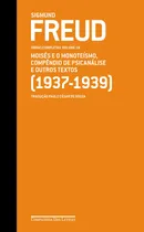 Comprar Freud 19 Moisés e o monoteísmo Compêndio de psicanálise e outros textos 1937-1939 Obras completas volume 19 de Freud Sigmund Editora Companhia Das Letras capa dura em português 2018