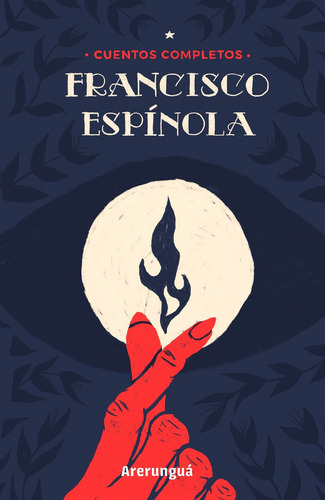 Imagen 1 de 8 de Francisco Espinola - Francisco Espinola. Cuentos Completos