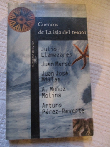 Muñoz Molina, Pérez-reverte - Cuentos De La Isla Del Tesoro