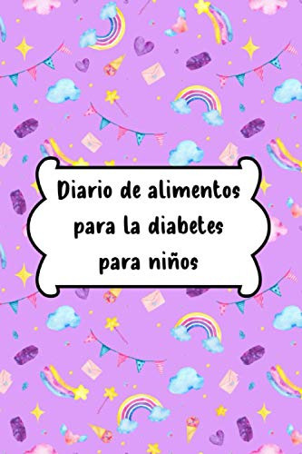 Diario De Alimentos Para La Diabetes Para Niños: Libro De Re