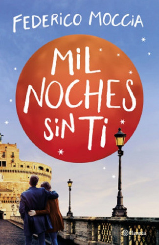 Mil Noches Sin Ti - Federico Moccia - Libro Nuevo