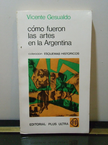 Adp Como Fueron Las Artes En La Argentina Vicente Gesualdo