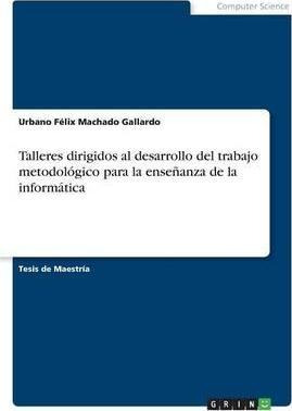 Libro Talleres Dirigidos Al Desarrollo Del Trabajo Metodo...