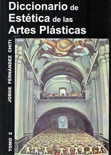 Diccionario De Estetica De Las Artes Plasticas (tomo2) - Fer