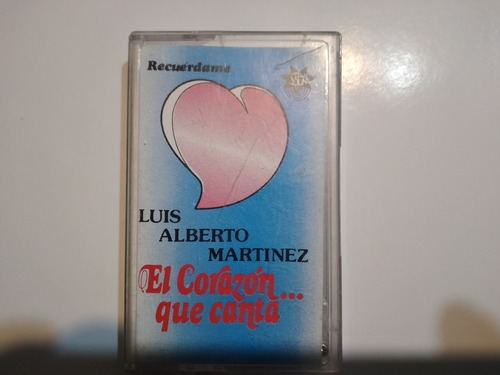 Cassette De Luis Alberto Martinez  El Corazon Que Canta(1126