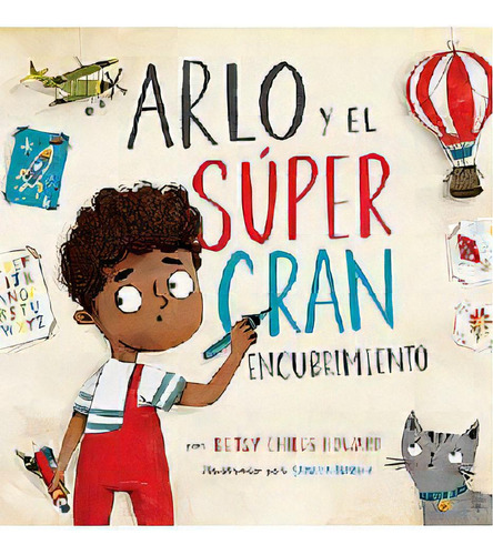 Arlo Y El Súper Gran Encubrimiento        (empastado), De Howard, Betsy Childs. Editorial B&h Publishing Group