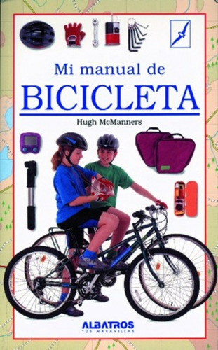 Mi Manual De Bicicleta, de Sin . Editorial Sin editorial en español