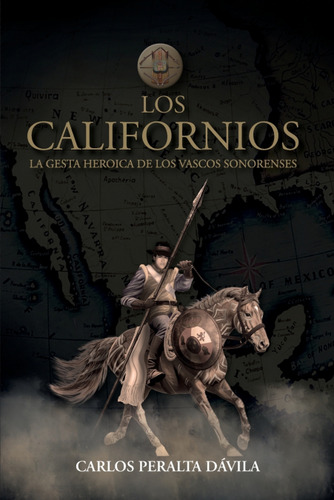 Libro Los Californios De Carlos Peralta Dávila Ibukku, Llc