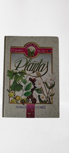 Libro: El Poder Medicinal De Las Plantas
