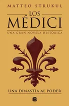 Comprar Libro Los Medici. Una Dinastia Al Poder (los Medici 1) - ...