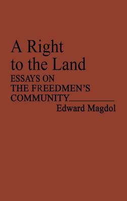 Libro A Right To The Land: Essays On The Freedmen's Commu...