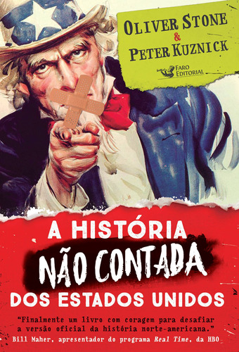 A história não contada dos EUA, de Kuznick, Peter. Editora Faro Editorial Eireli, capa dura em português, 2015