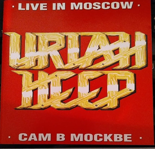 Cd Uriah Heep Live In Moscow (Usado)