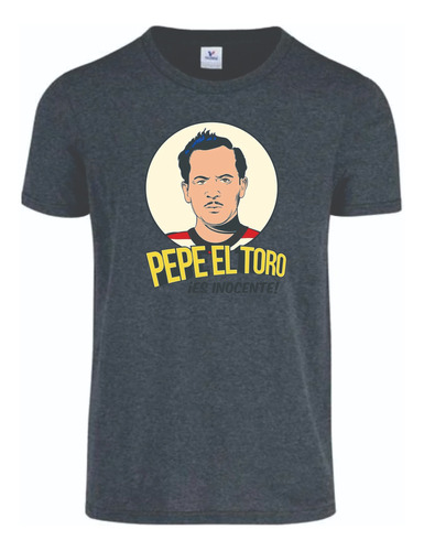 Playera Pepe El Toro