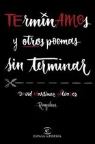 Comprar Terminamos Y Otros Poemas Sin Terminar - Martinez Alvarez...