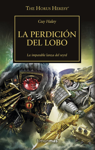 The Horus Heresy Nº 49/54 La Perdición Del Lobo, De Vários Autores. Editorial Minotauro, Tapa Blanda En Español, 2022