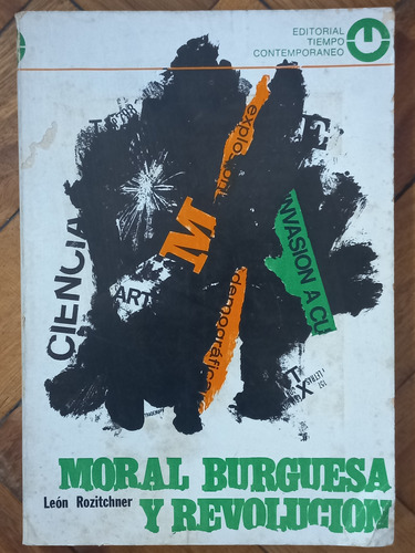 León Rozitchner/ Moral Burguesa Y Revolución 