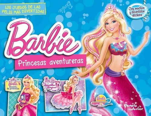 Barbie Princesas Aventureras, de Procupet, Alejandra. Editorial Pla en español