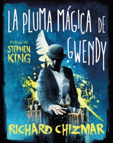La Pluma Magica De Gwendy: 2, De Richard Chizmar. Editorial Penguin Random House, Tapa Blanda, Edición 2023 En Español
